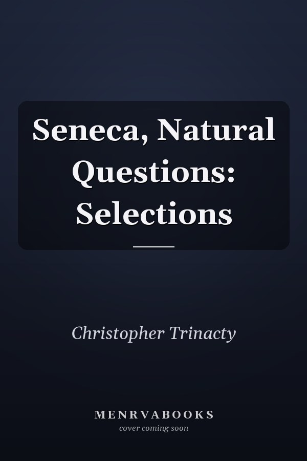 Seneca, Natural Questions: Selections