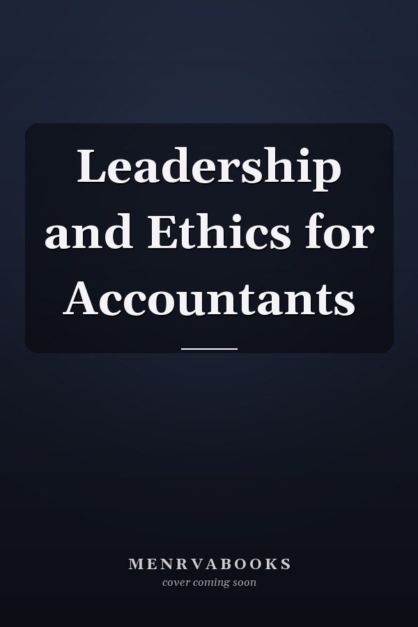 Leadership and Ethics for Accountants