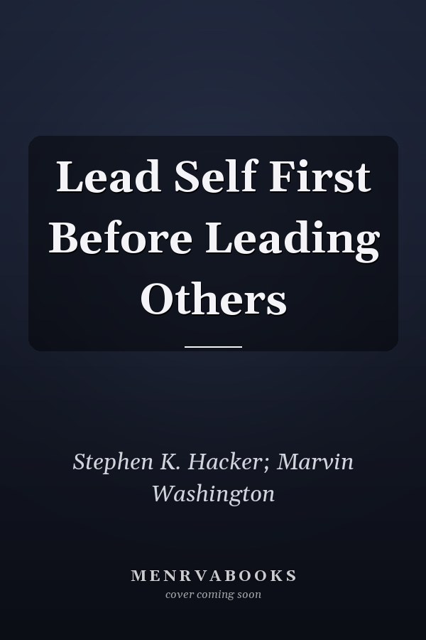 Lead Self First Before Leading Others