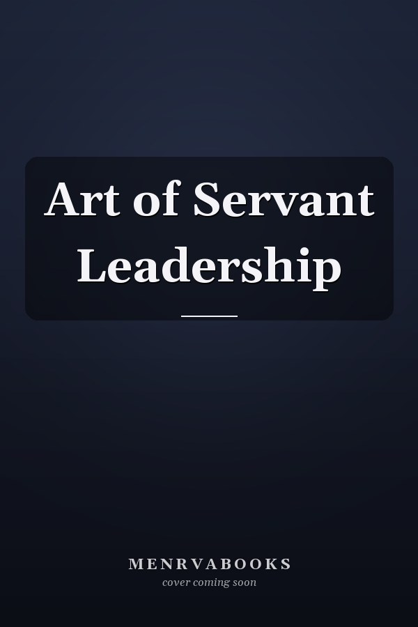 Art of Servant Leadership