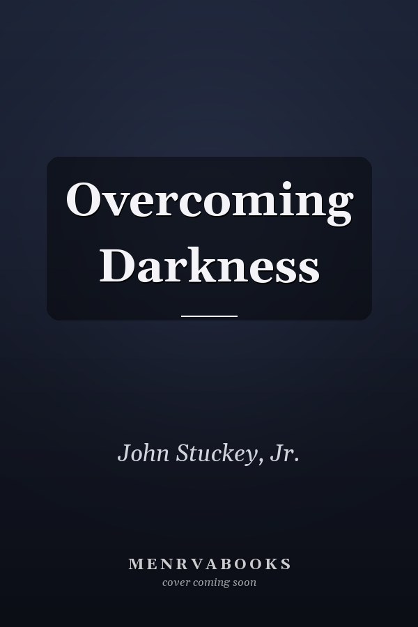 Overcoming Darkness