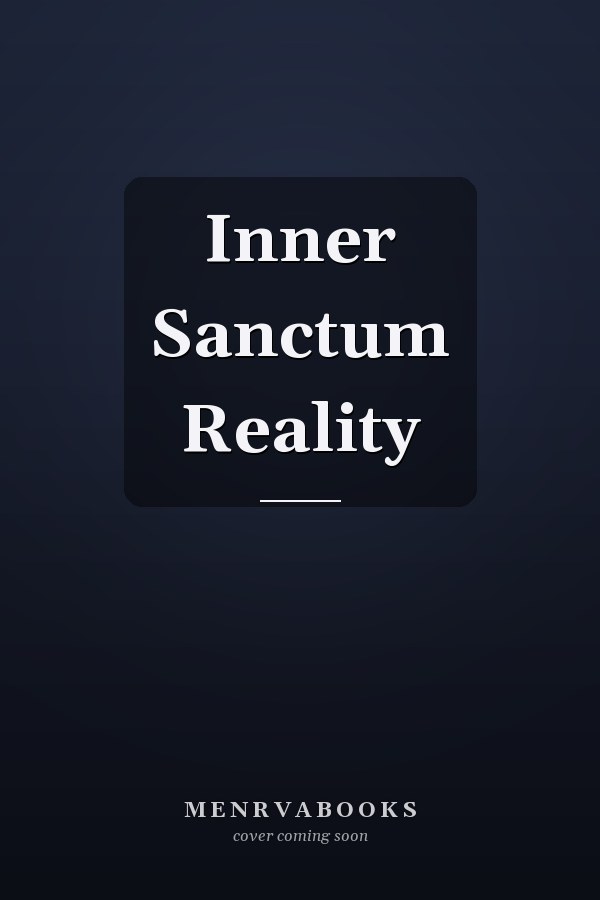 Inner Sanctum Reality