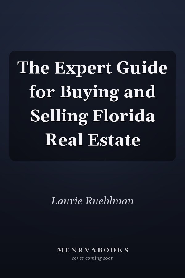The Expert Guide for Buying and Selling Florida Real Estate