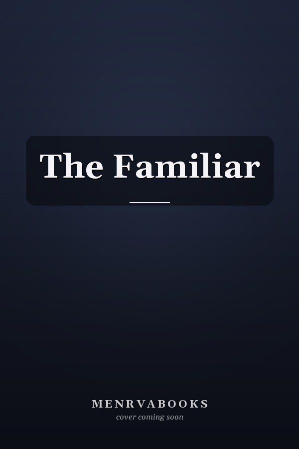 The Familiar