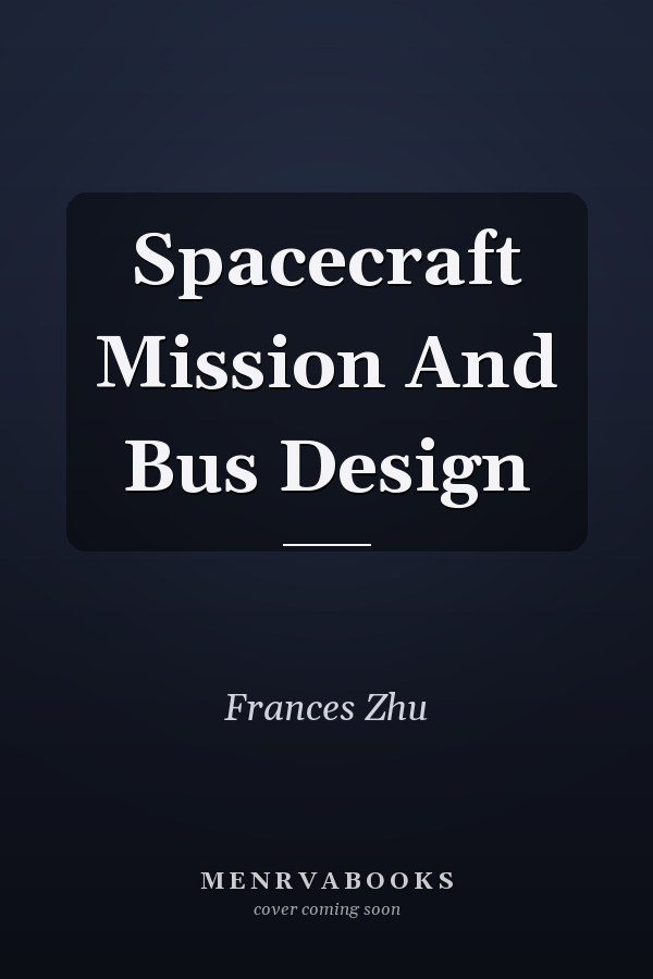 Spacecraft Mission And Bus Design