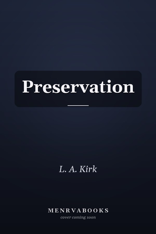 Preservation