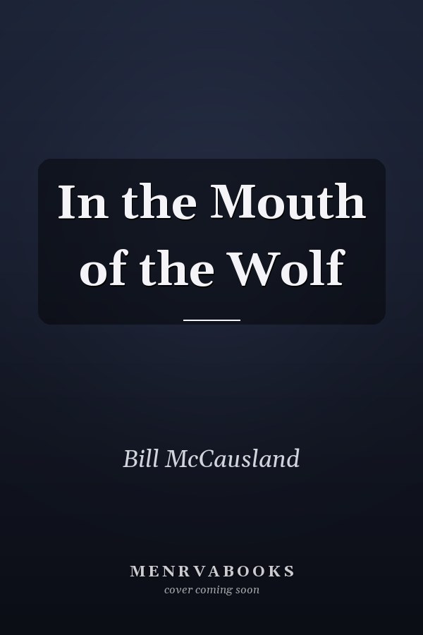 In the Mouth of the Wolf
