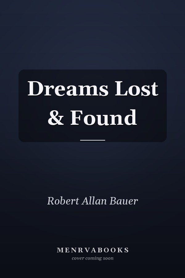 Dreams Lost & Found