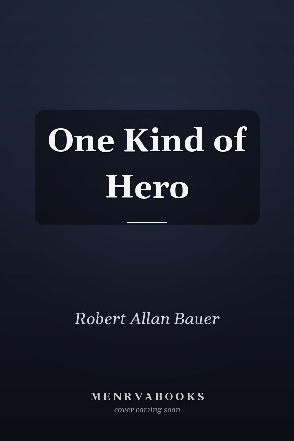 One Kind of Hero