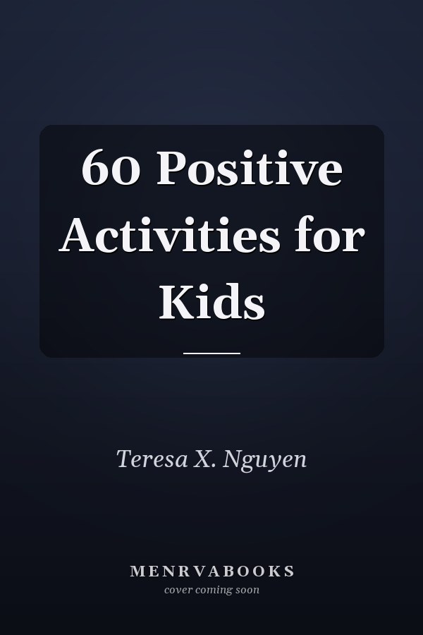 60 Positive Activities for Kids