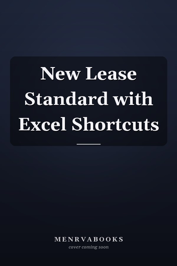 New Lease Standard with Excel Shortcuts
