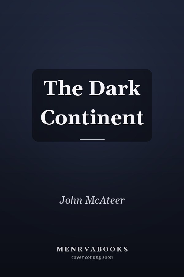 The Dark Continent