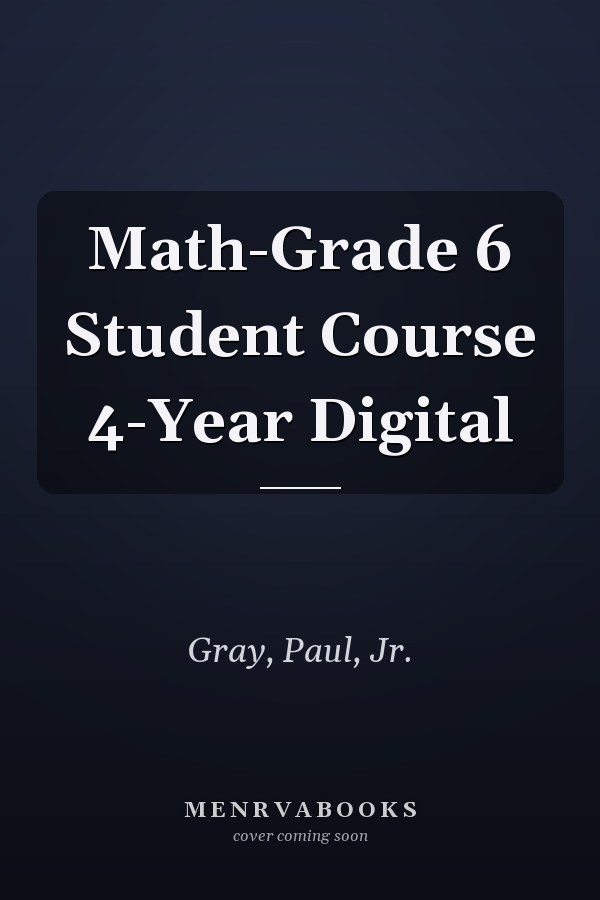 Math-Grade 6 Student Course 4-Year Digital