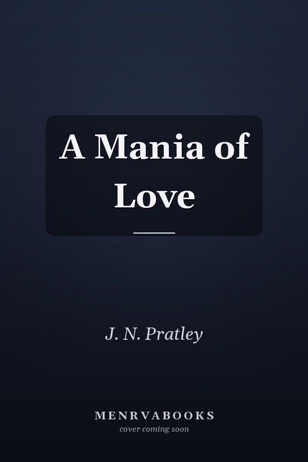 A Mania of Love