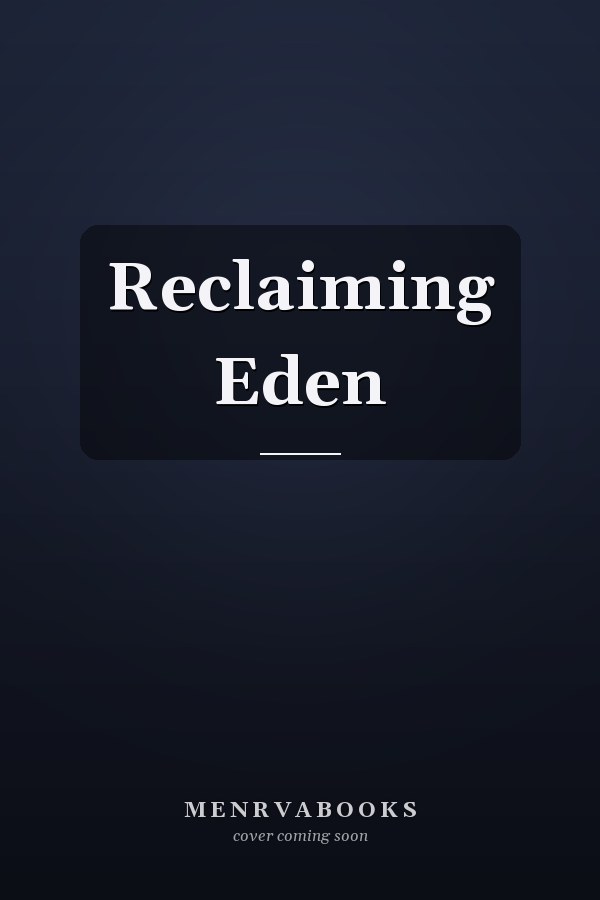 Reclaiming Eden