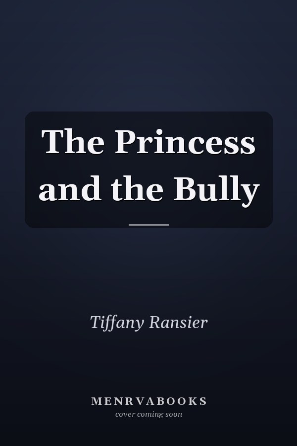 The Princess and the Bully