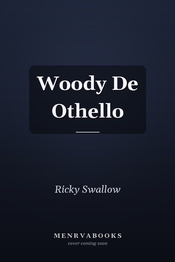 Woody De Othello