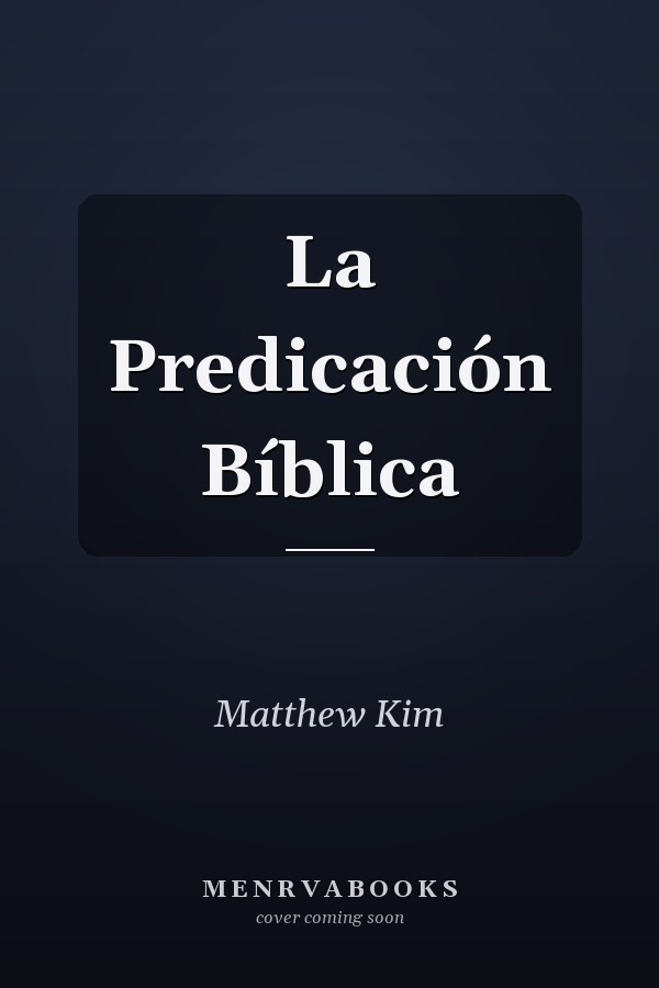 La Predicación Bíblica