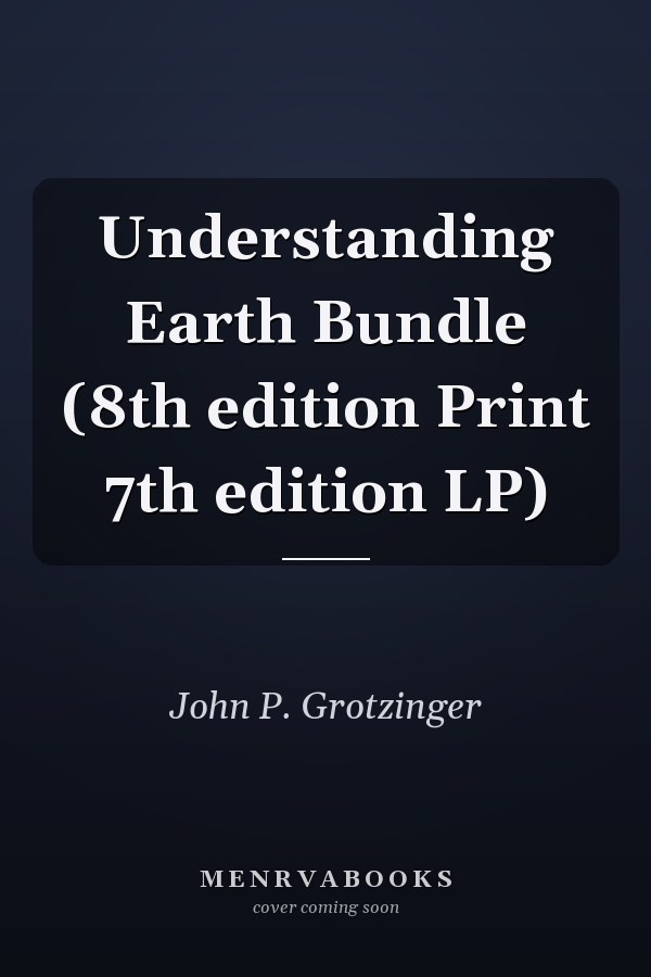 Understanding Earth Bundle (8th edition Print 7th edition LP)