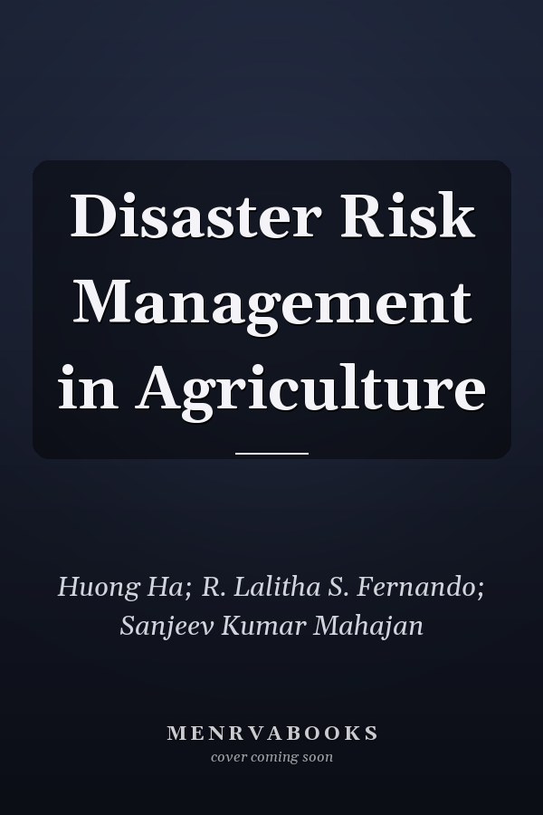 Disaster Risk Management in Agriculture