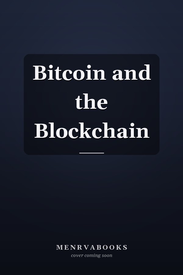 Bitcoin and the Blockchain