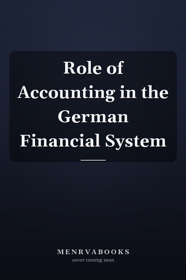 Role of Accounting in the German Financial System