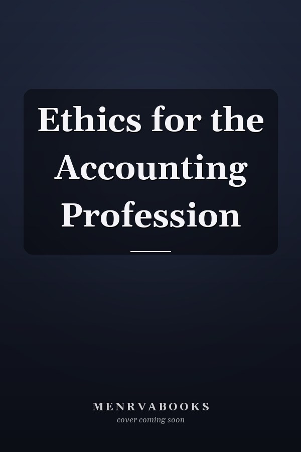 Ethics for the Accounting Profession
