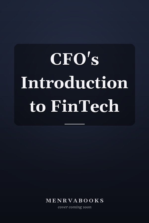 CFO's Introduction to FinTech