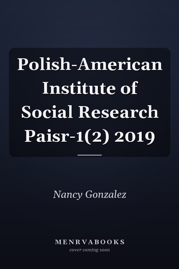 Polish-American Institute of Social Research Paisr-1(2) 2019
