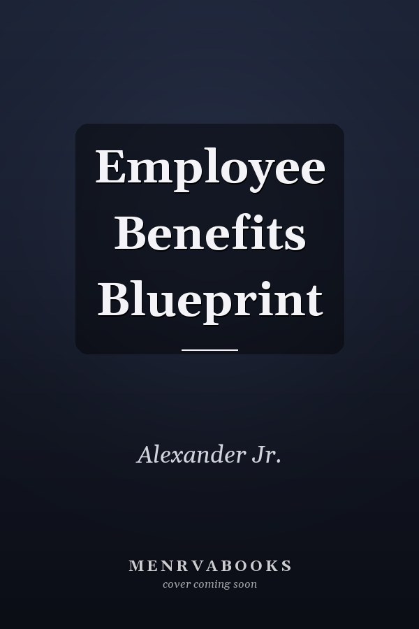 Employee Benefits Blueprint