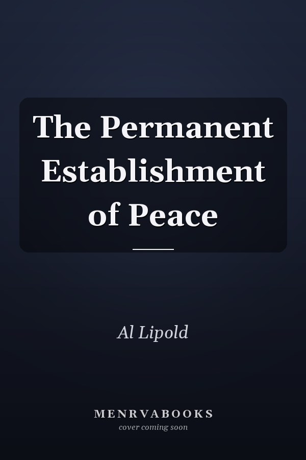 The Permanent Establishment of Peace