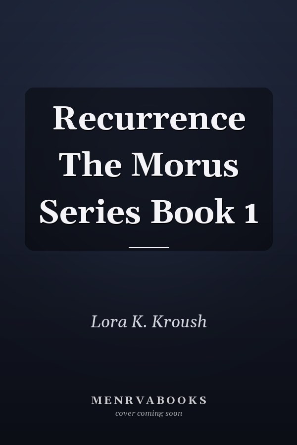Recurrence The Morus Series Book 1