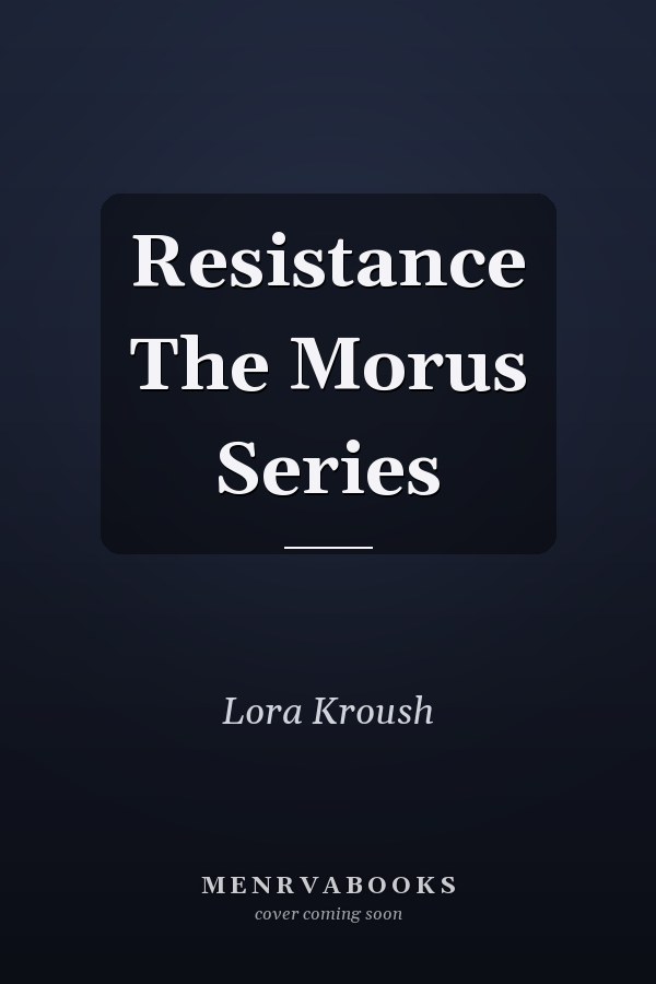 Resistance The Morus Series