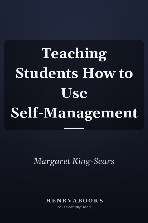 Teaching Students How to Use Self-Management