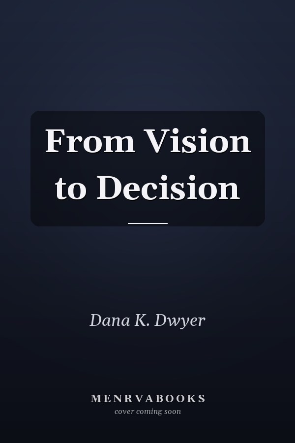 From Vision to Decision