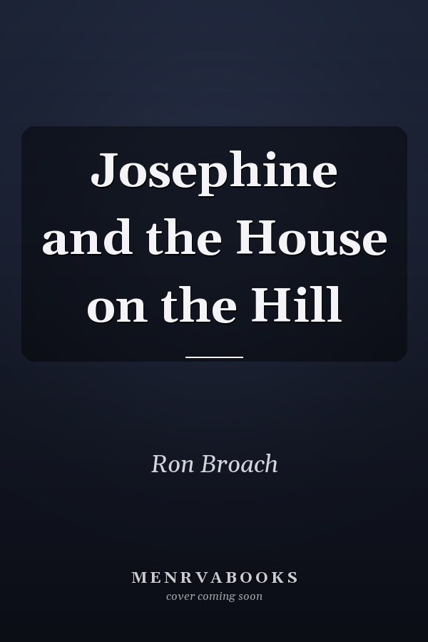 Josephine and the House on the Hill