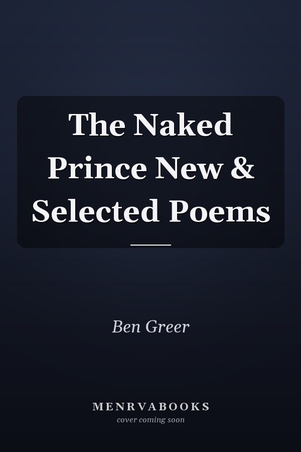 The Naked Prince New & Selected Poems