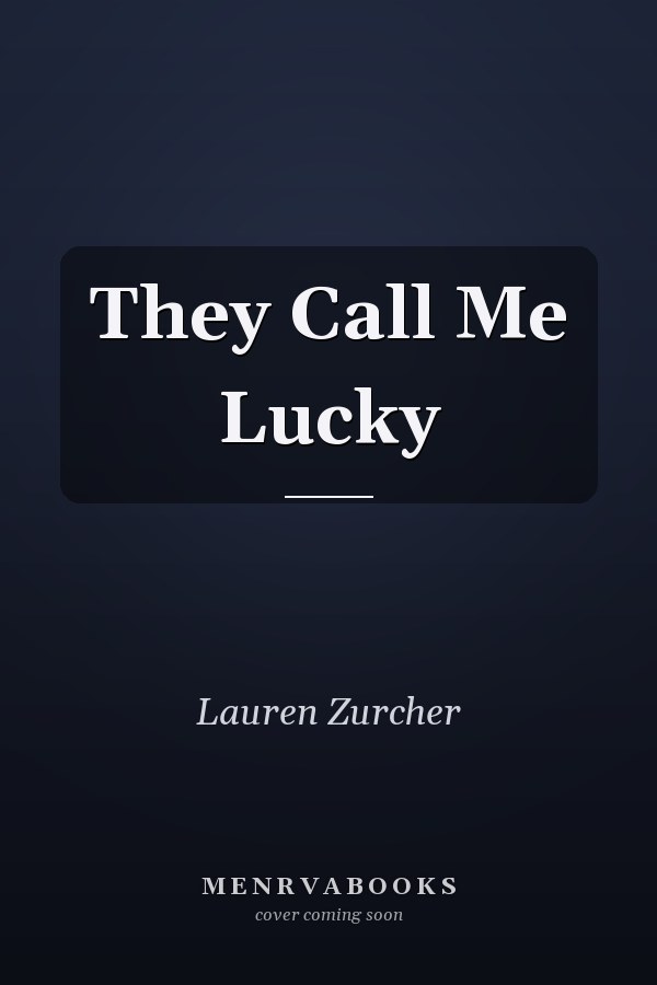 They Call Me Lucky