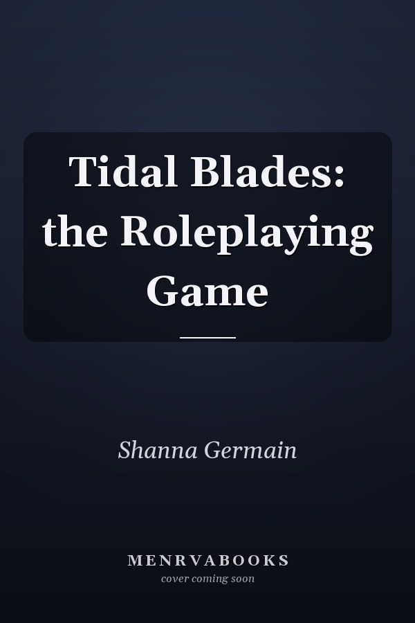 Tidal Blades: the Roleplaying Game