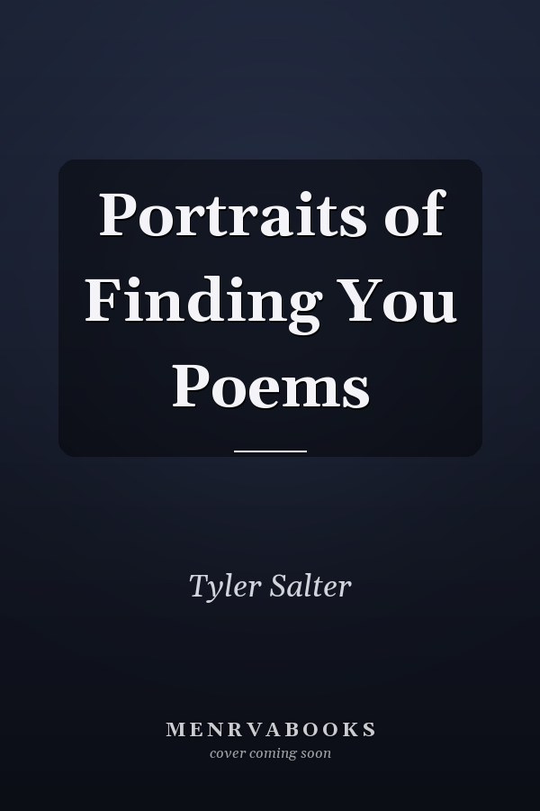 Portraits of Finding You Poems