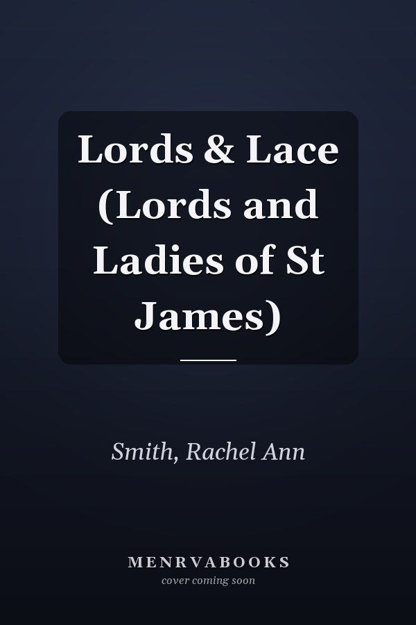 Lords & Lace (Lords and Ladies of St James)
