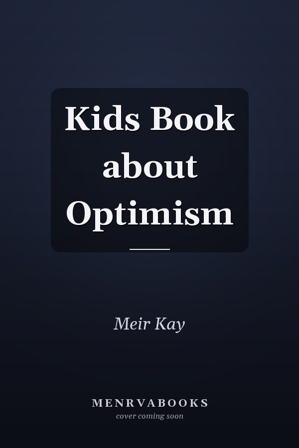 Kids Book about Optimism