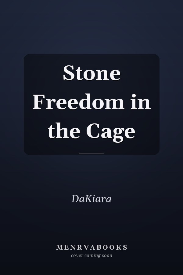 Stone Freedom in the Cage
