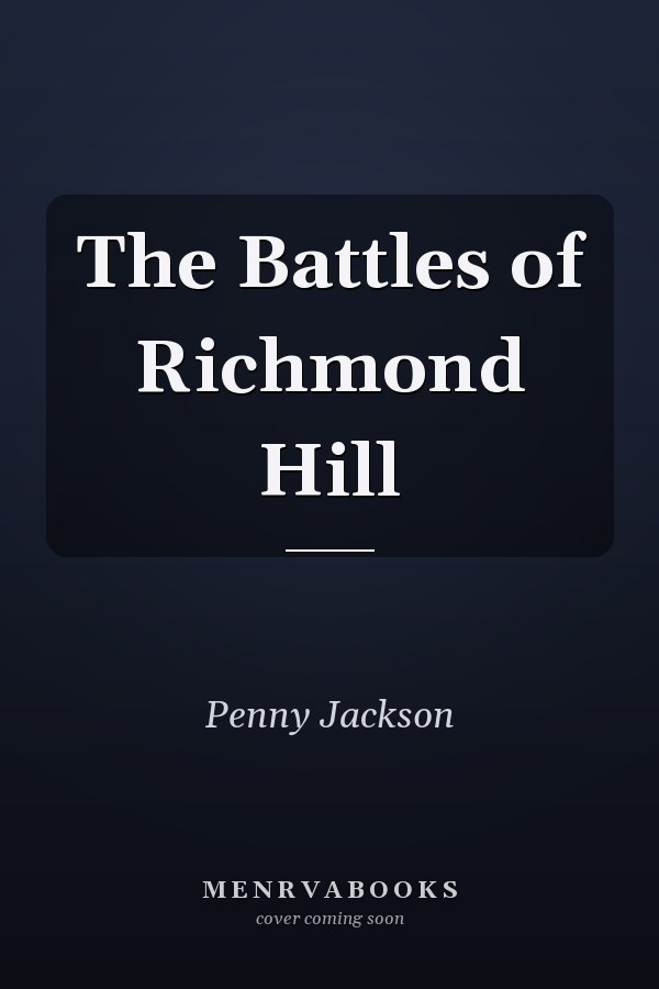 The Battles of Richmond Hill