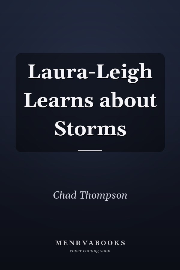 Laura-Leigh Learns about Storms