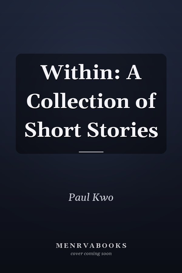 Within: A Collection of Short Stories