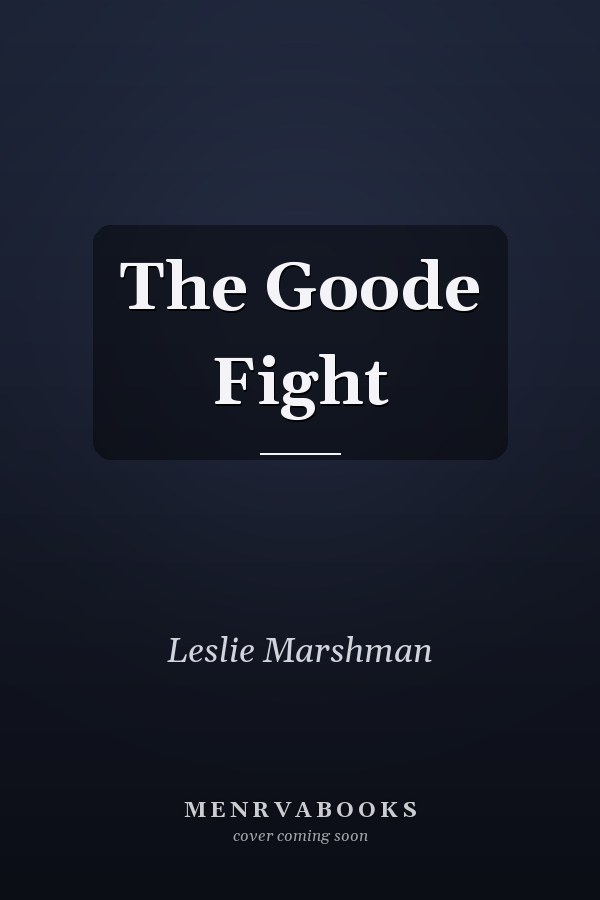 The Goode Fight