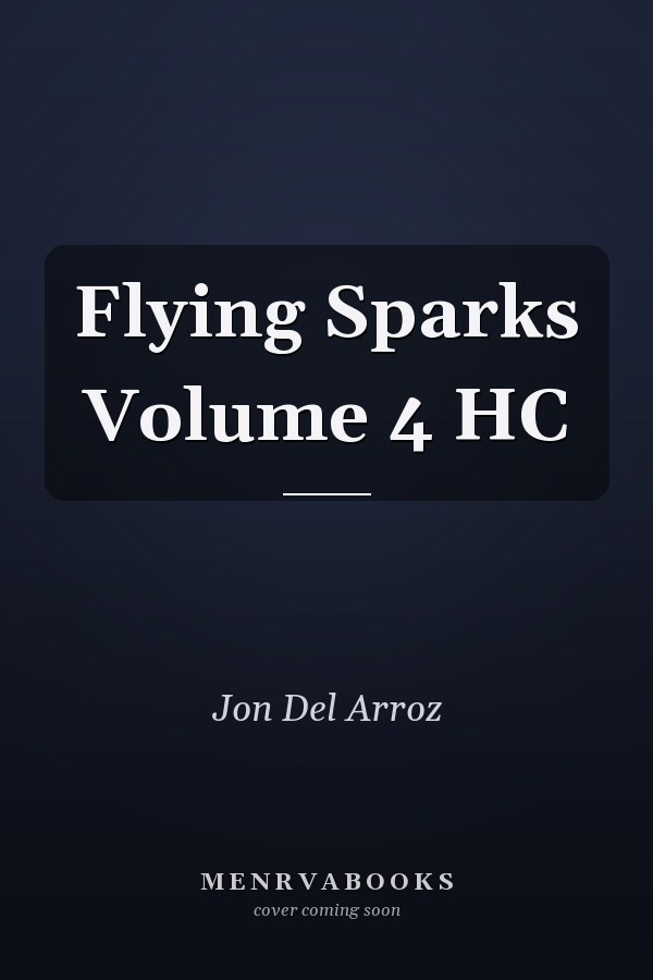 Flying Sparks Volume 4 HC