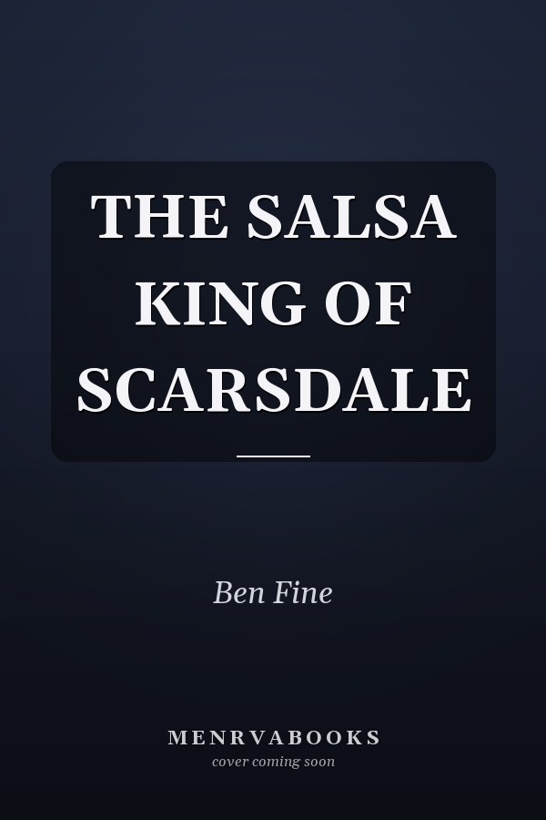 THE SALSA KING OF SCARSDALE