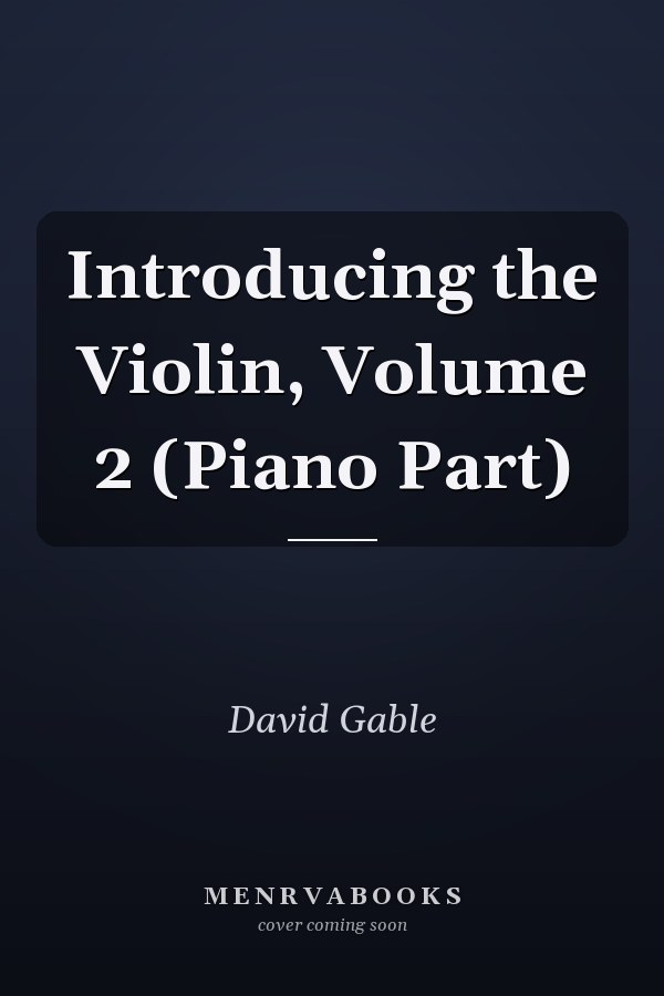 Introducing the Violin, Volume 2 (Piano Part)